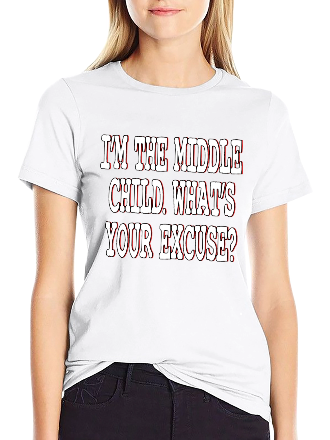 Middle Child T-Shirt - Funny Excuse Tee