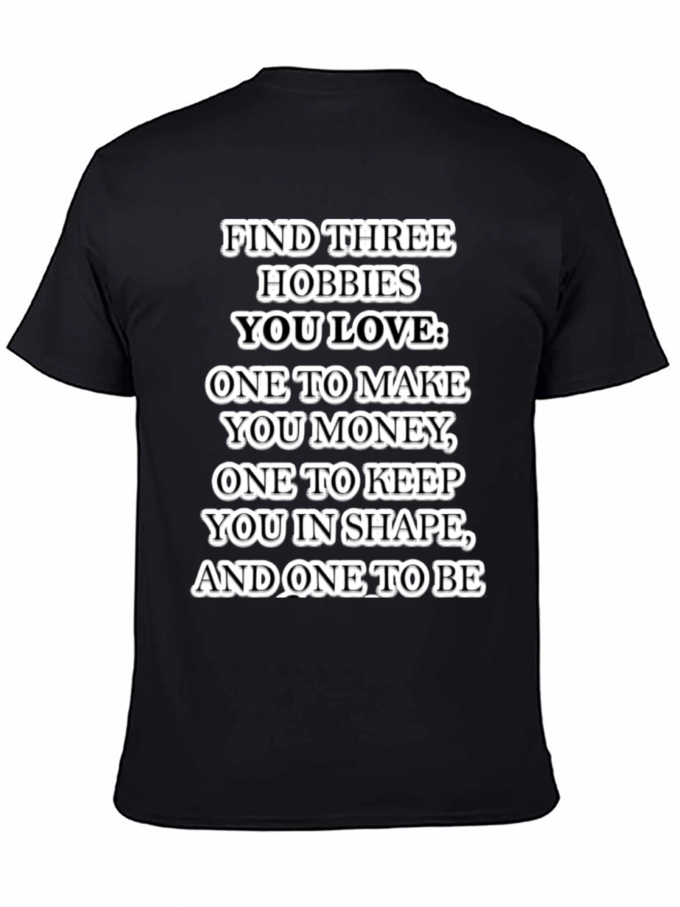 Hobbies T-Shirt: Money Shape and Happiness