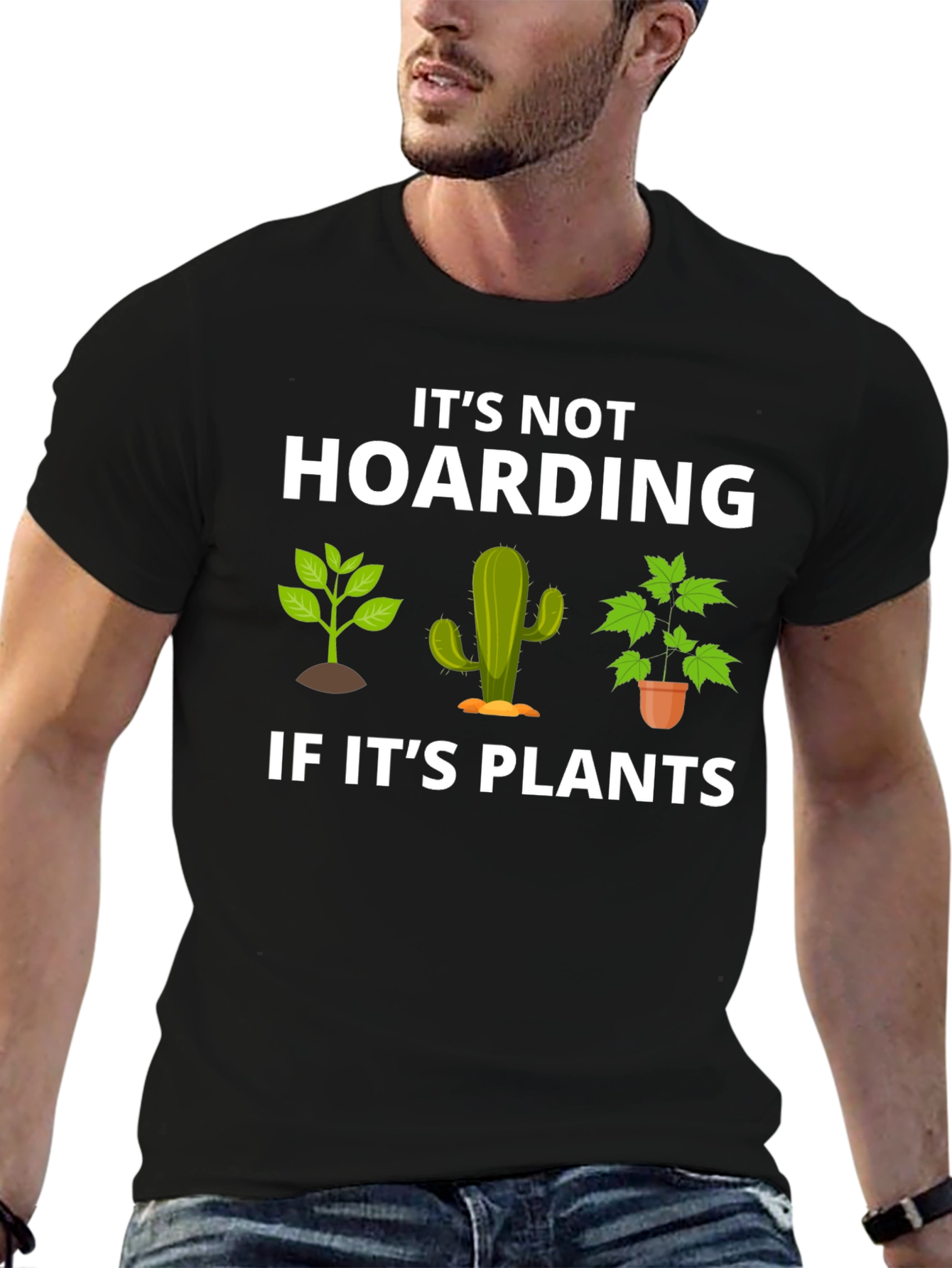 Plant Lover Tee: Its Not Hoarding T-Shirt
