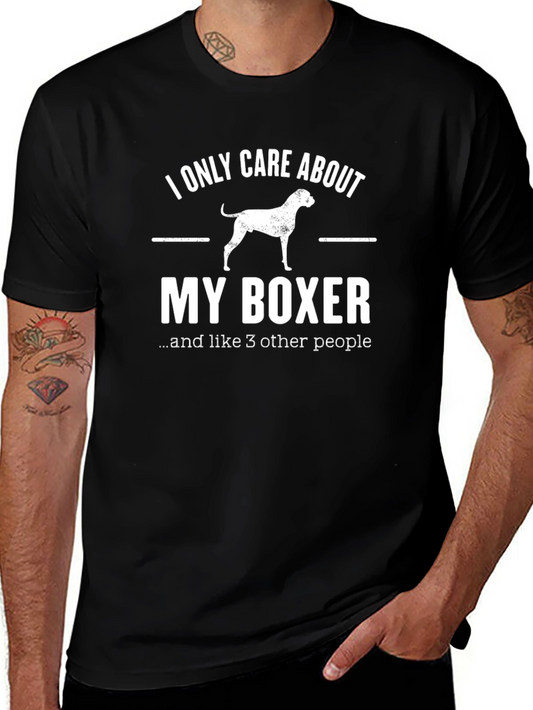 I Only Care About My Boxer T-Shirt