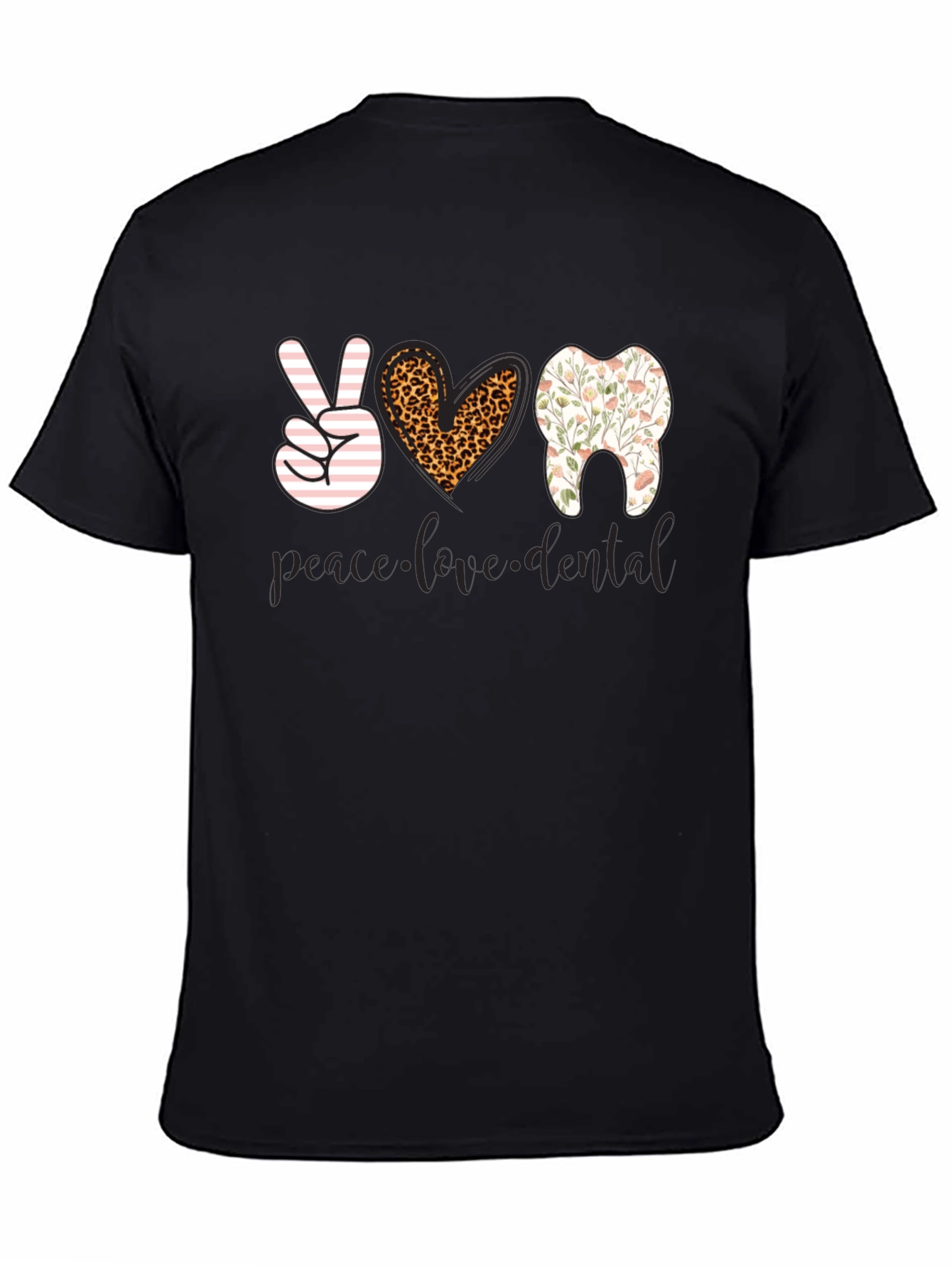 Peace Love Dental T-Shirt - Black Cotton Tee