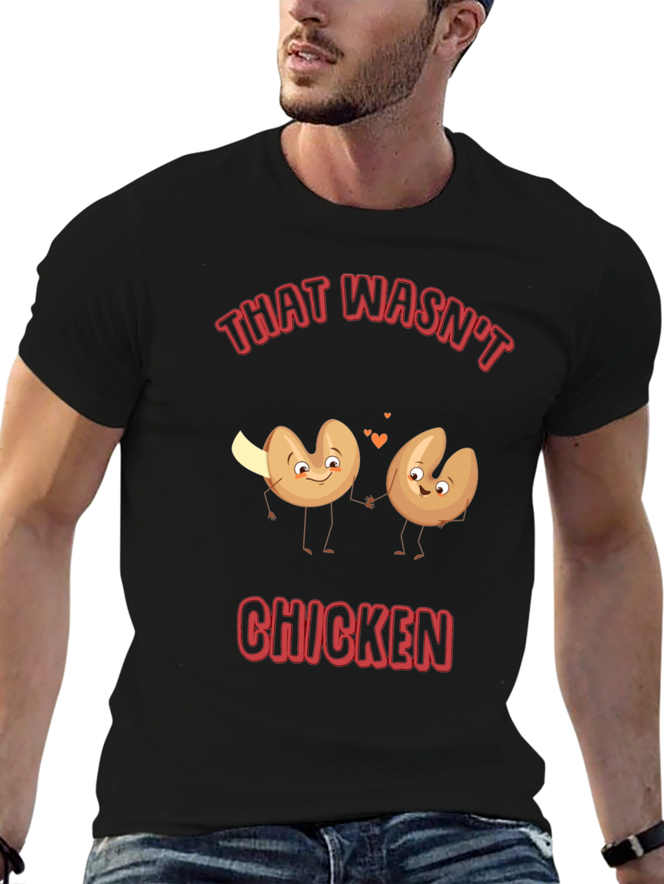 Funny That Wasnt Chicken Fortune Cookie T-Shirt