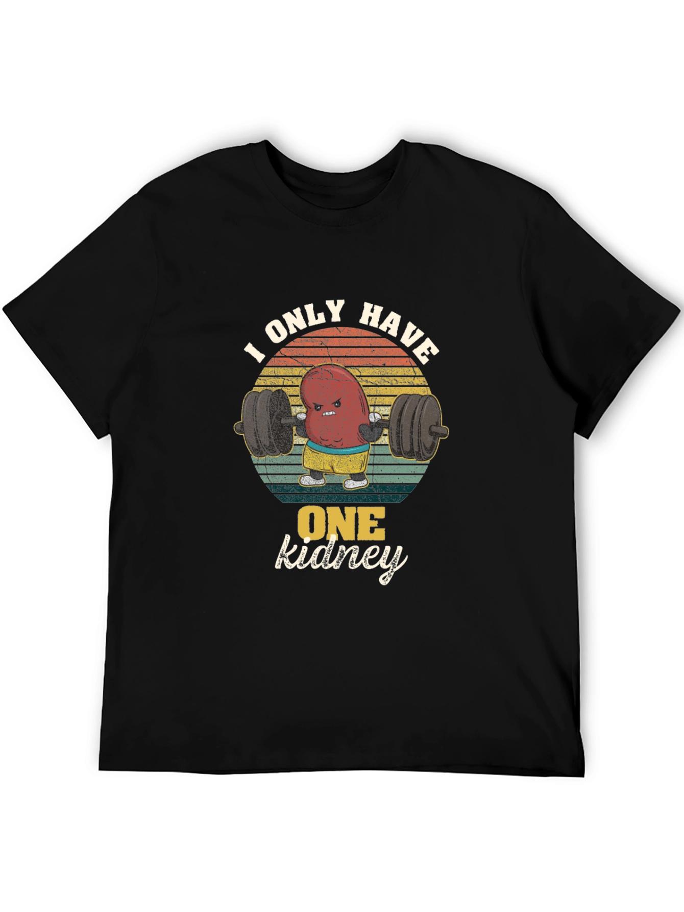 One Kidney Gym Funny T-Shirt