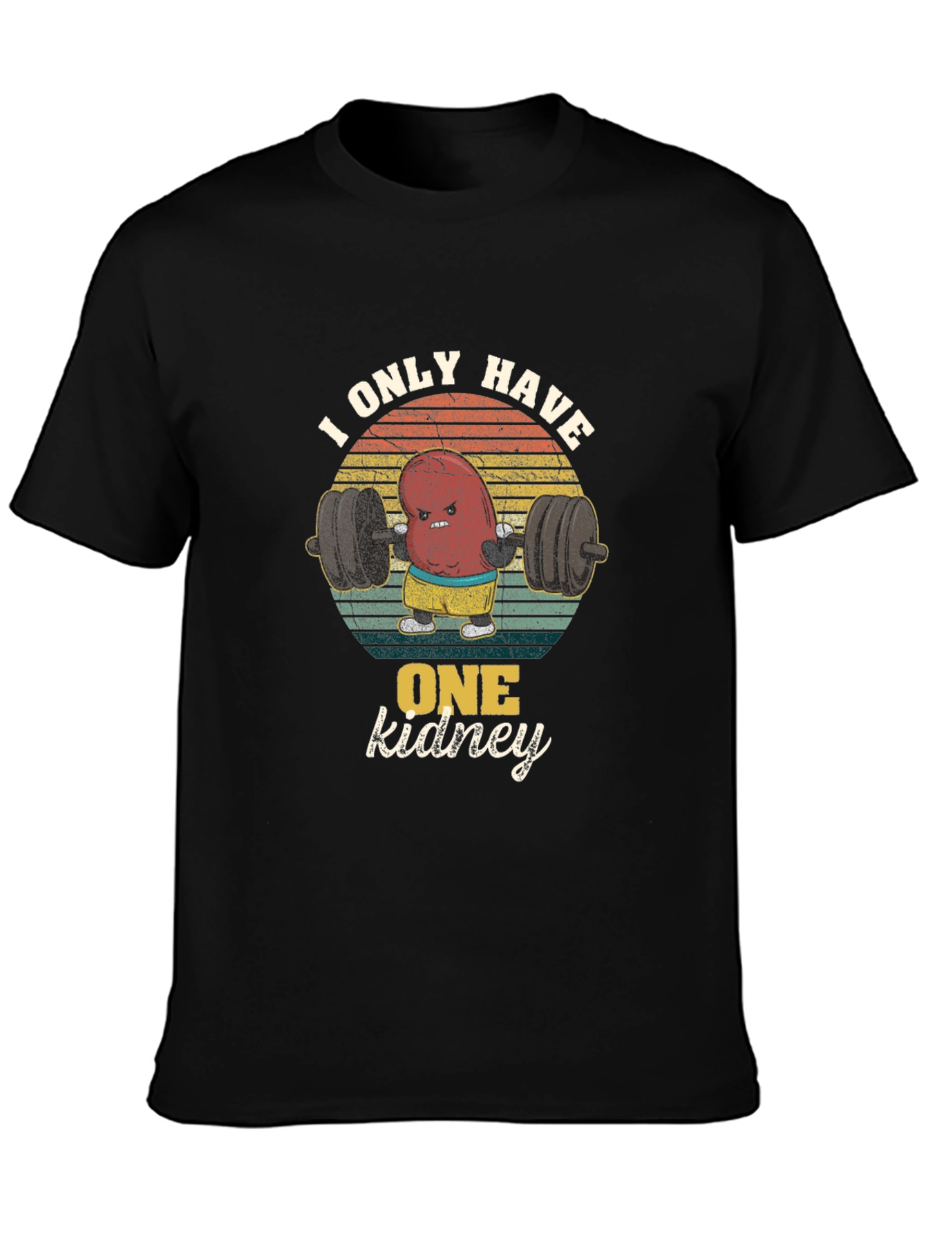 One Kidney Gym Funny T-Shirt