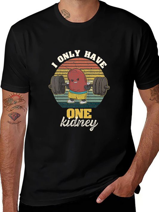 One Kidney Gym Funny T-Shirt