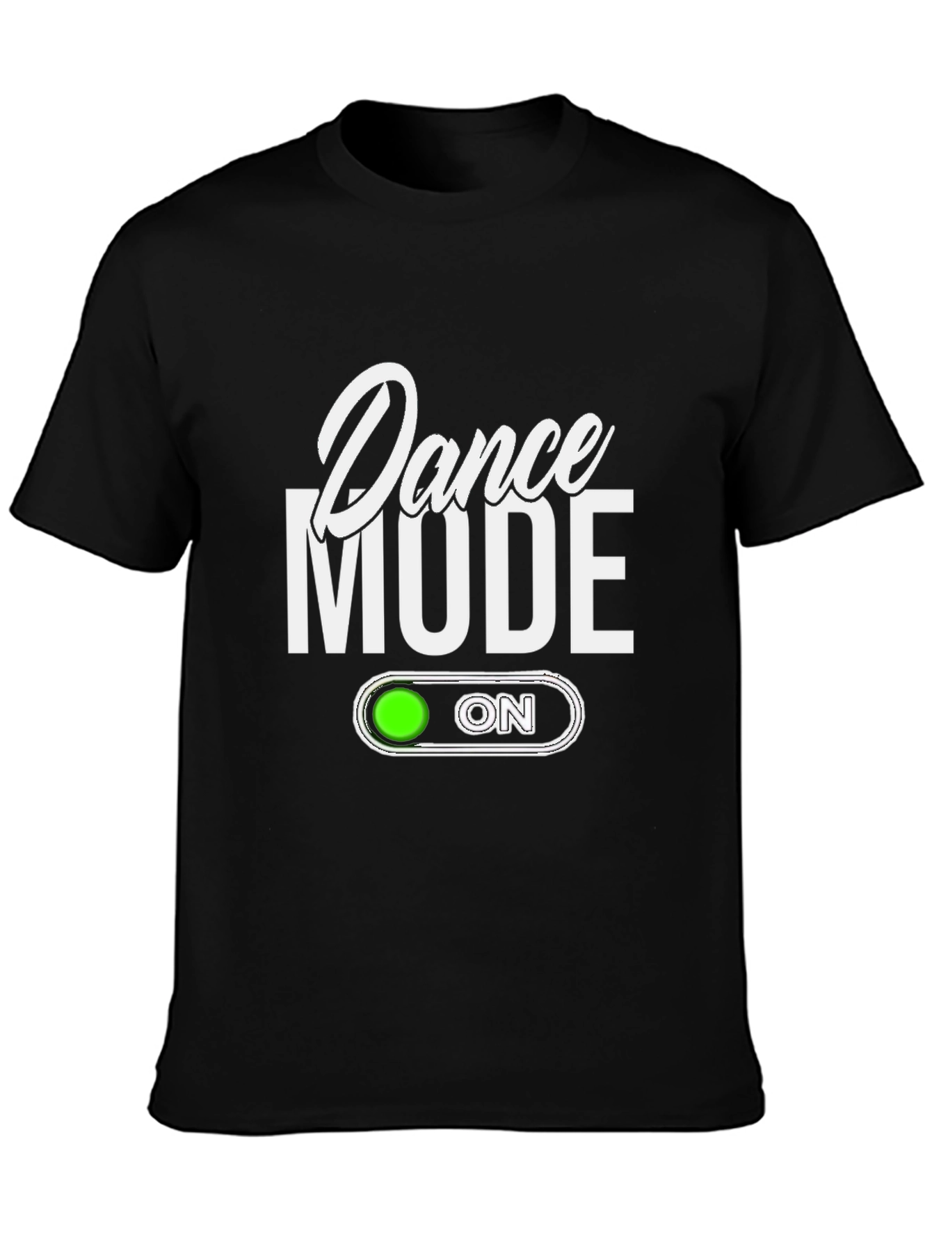 Dance Mode On Black T-Shirt