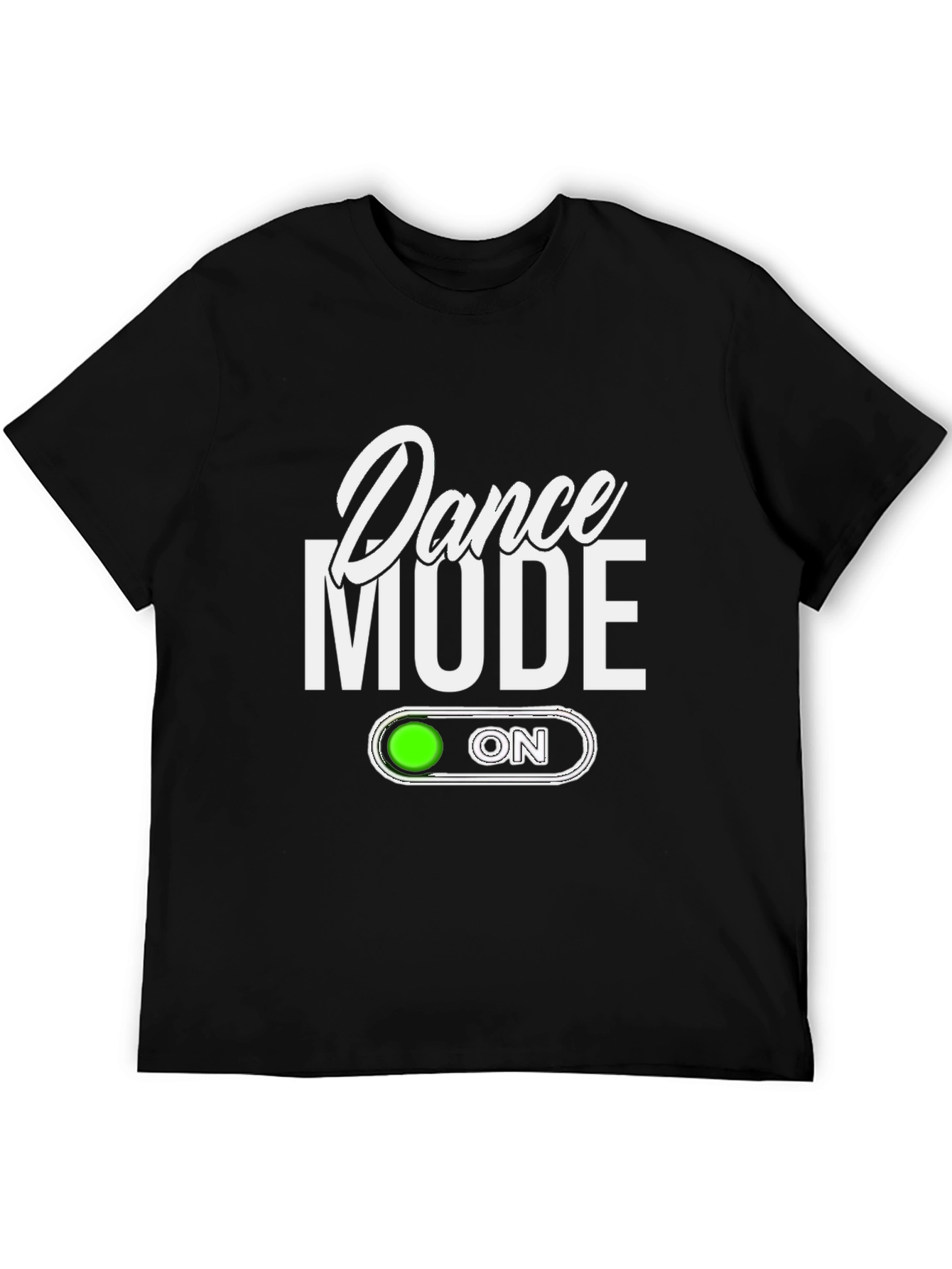 Dance Mode On Black T-Shirt