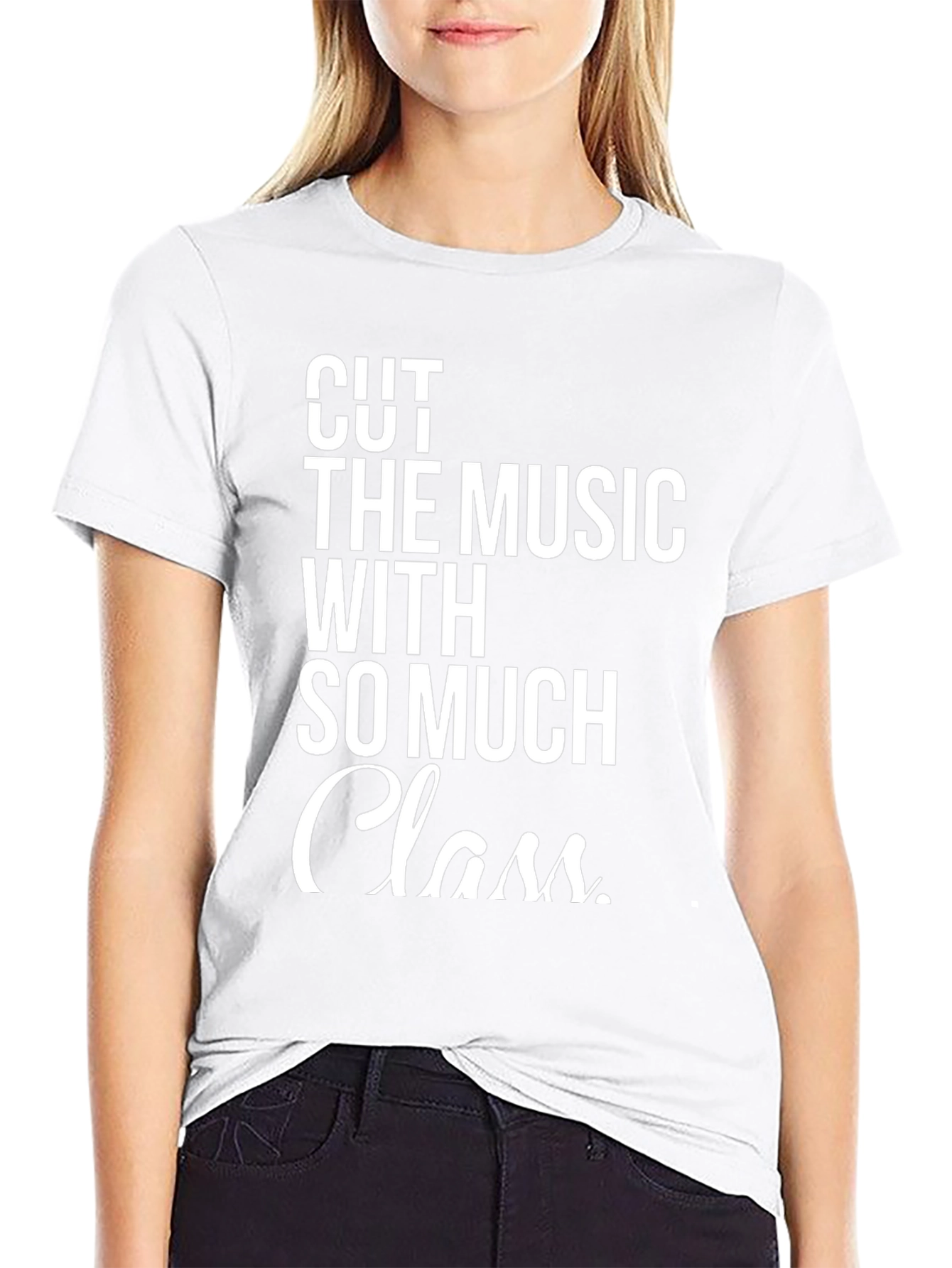 Cut The Music With So Much Class T-Shirt