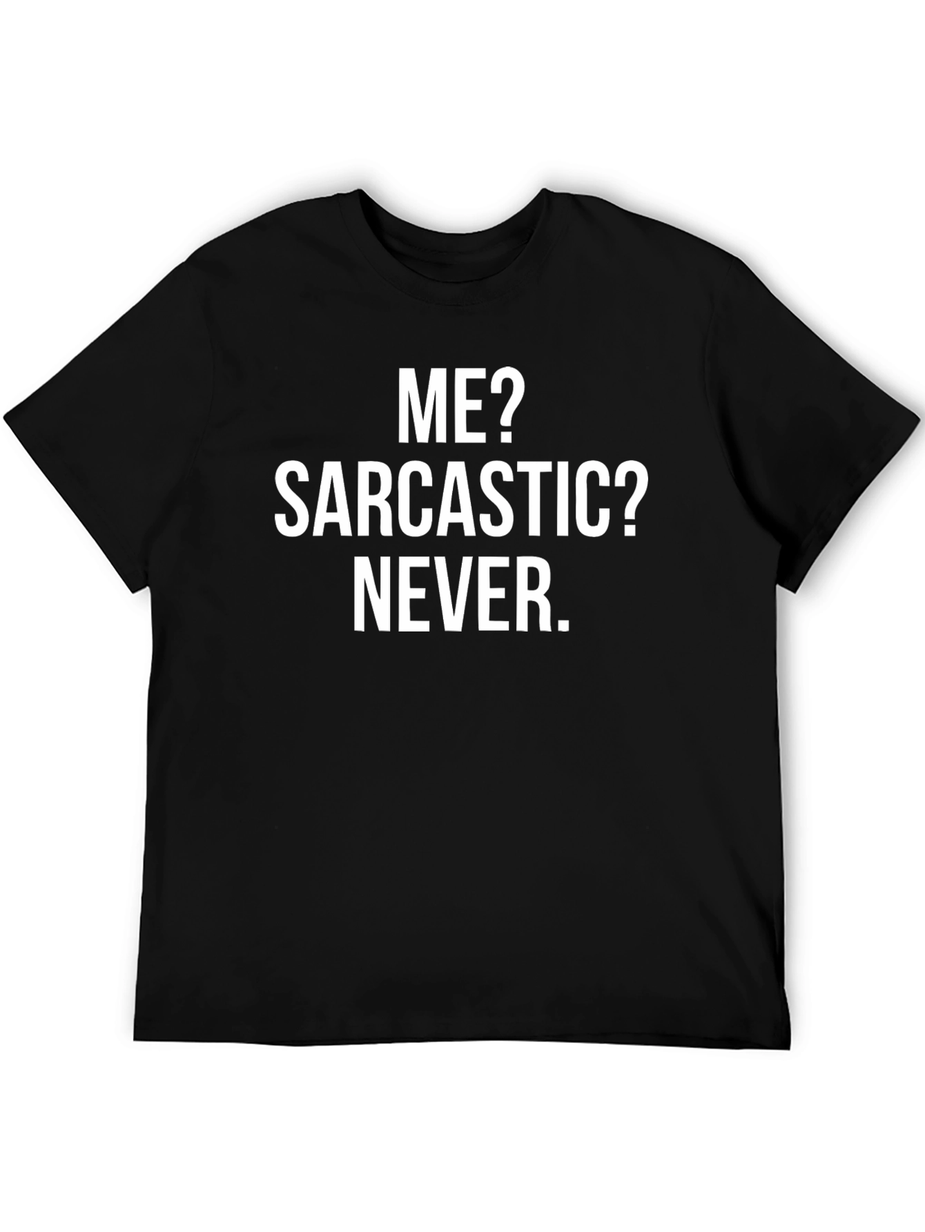 Sarcastic Humor T-Shirt - Mens Graphic Tee