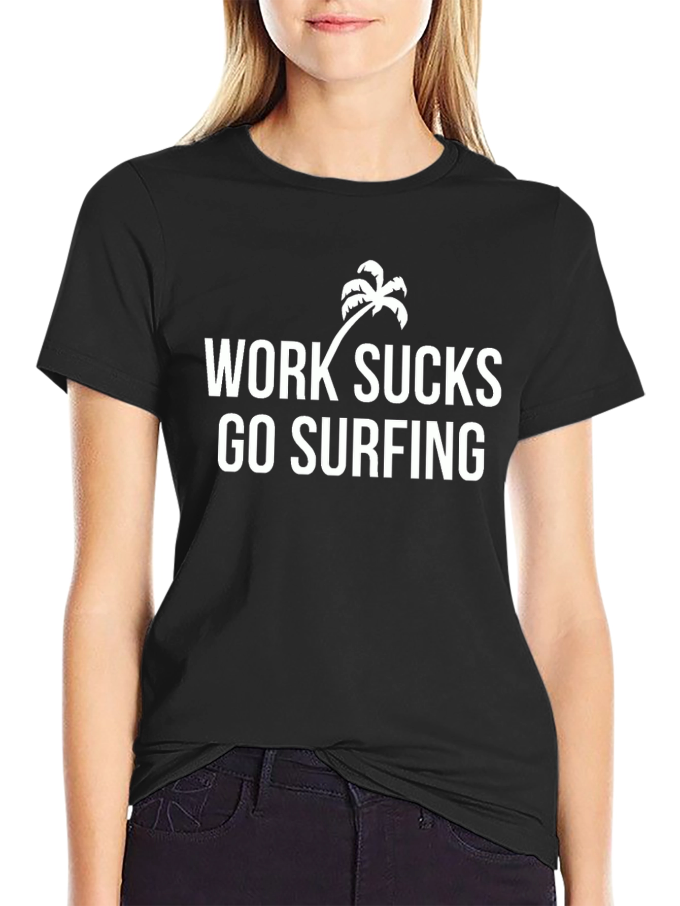 Work Sucks Go Surfing Tee