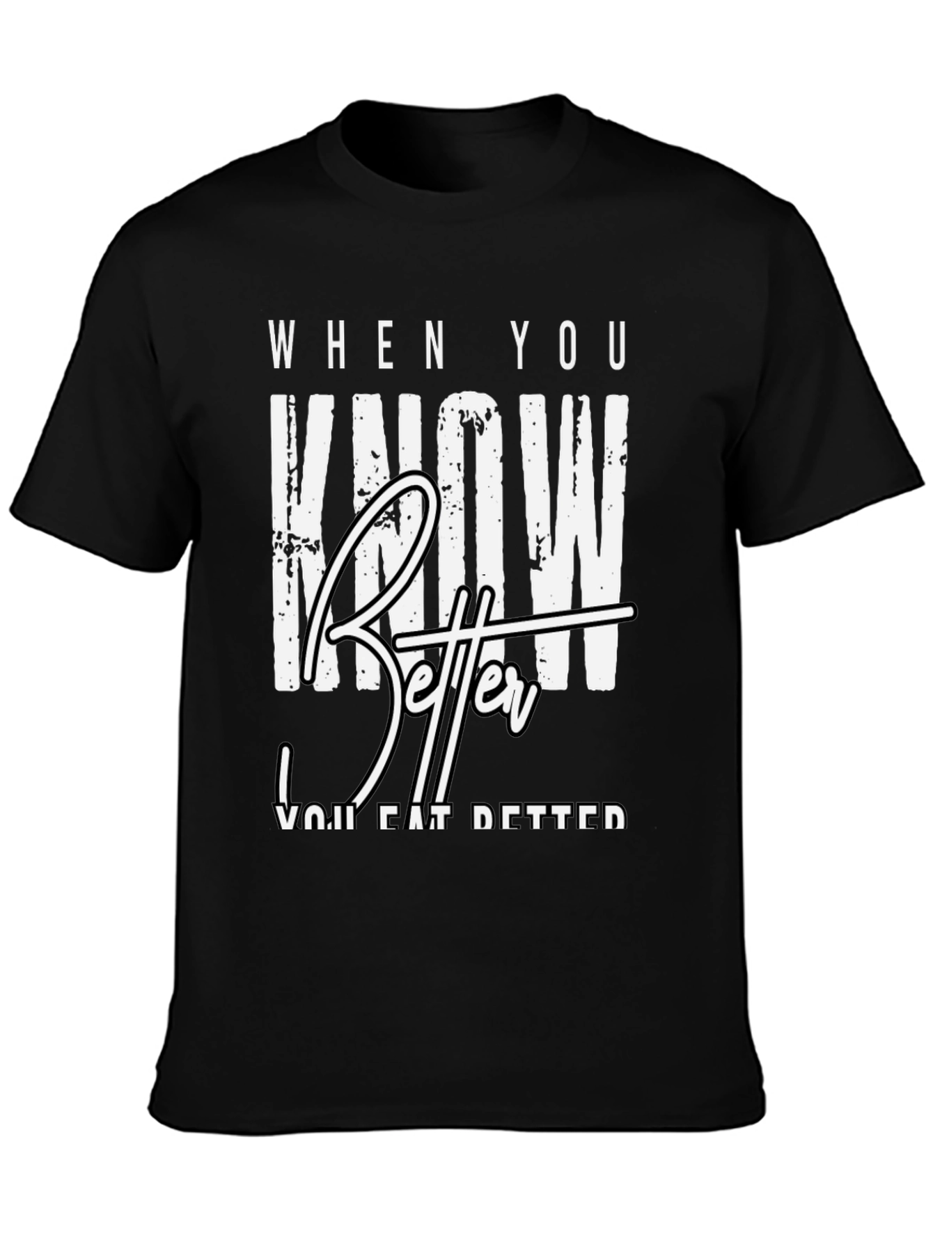 Know Better Do Better Black Graphic Tee