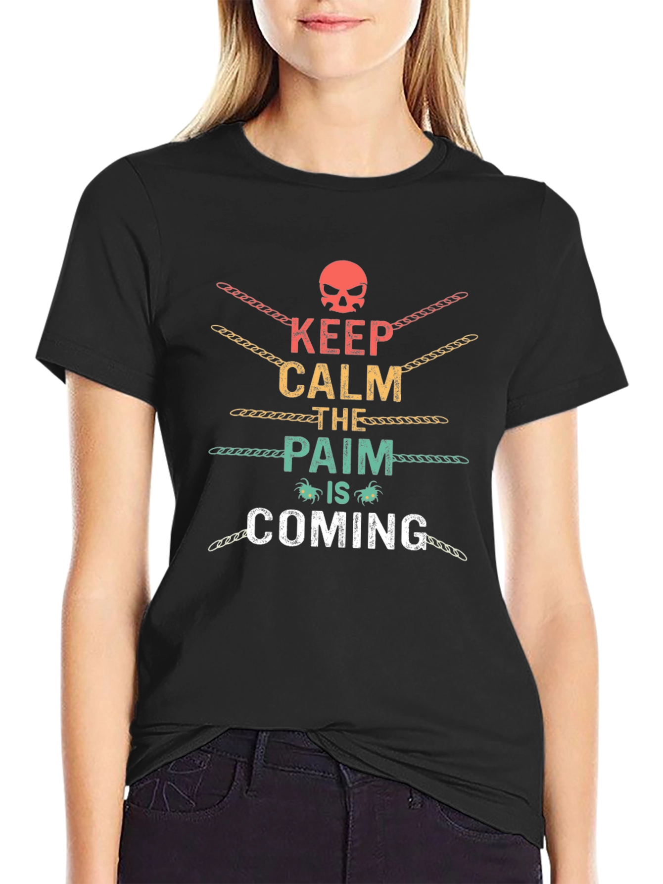 Keep Calm The Pain Is Coming Graphic T-Shirt