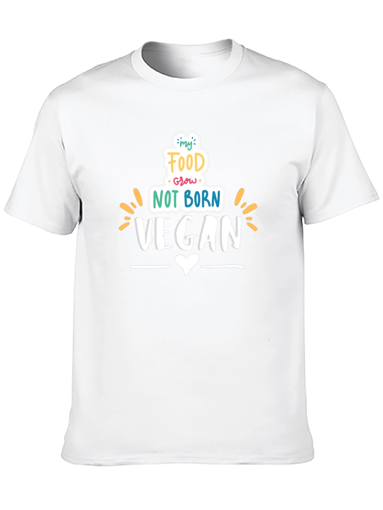 Vegan T-Shirt: My Food Grows Not Born