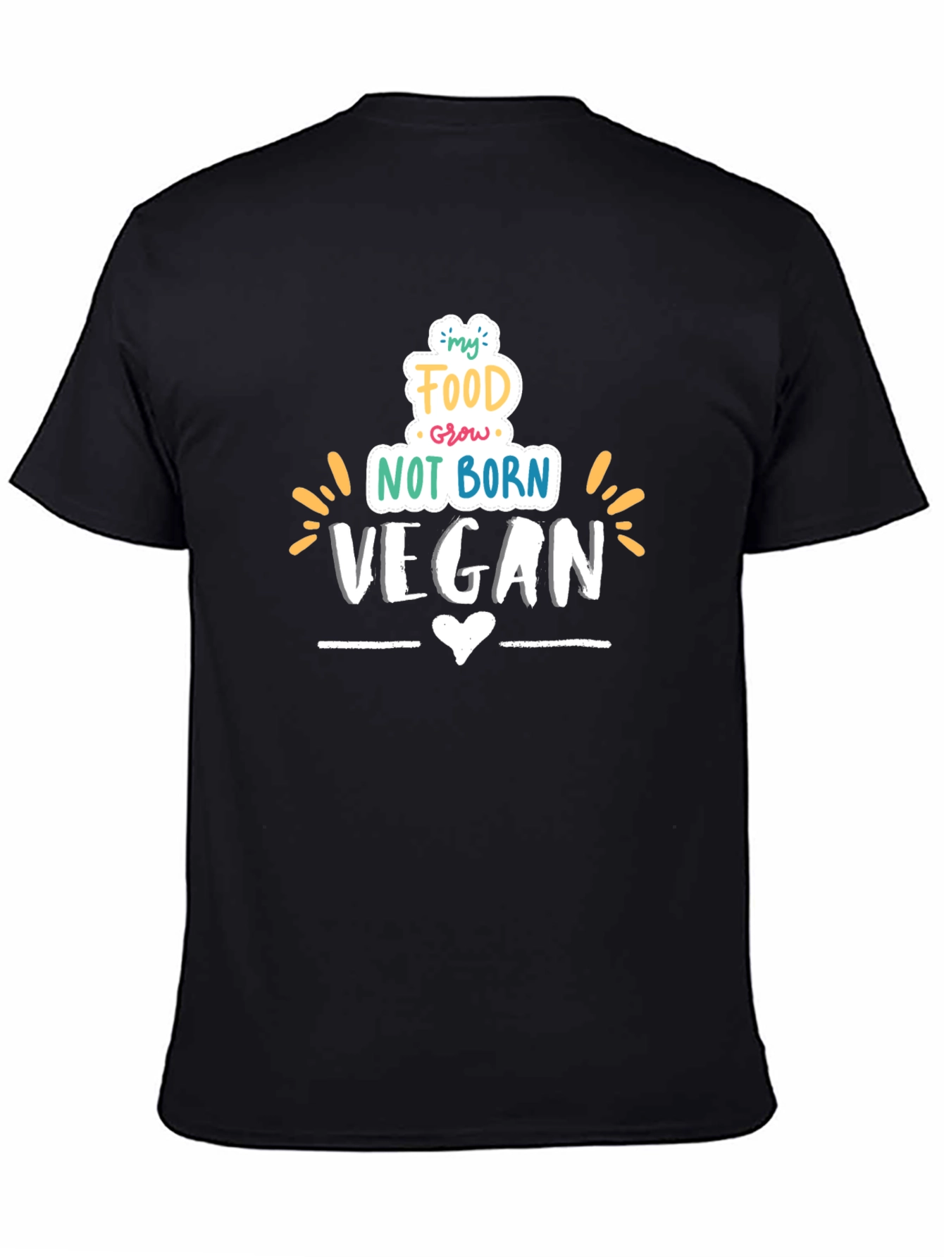 Vegan T-Shirt: My Food Grows Not Born