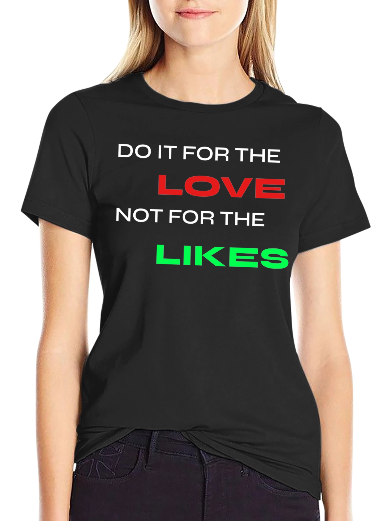 Do it for the Love T-Shirt - Black