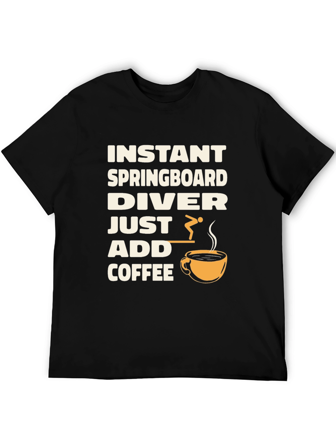 Instant Springboard Diver Coffee T-Shirt