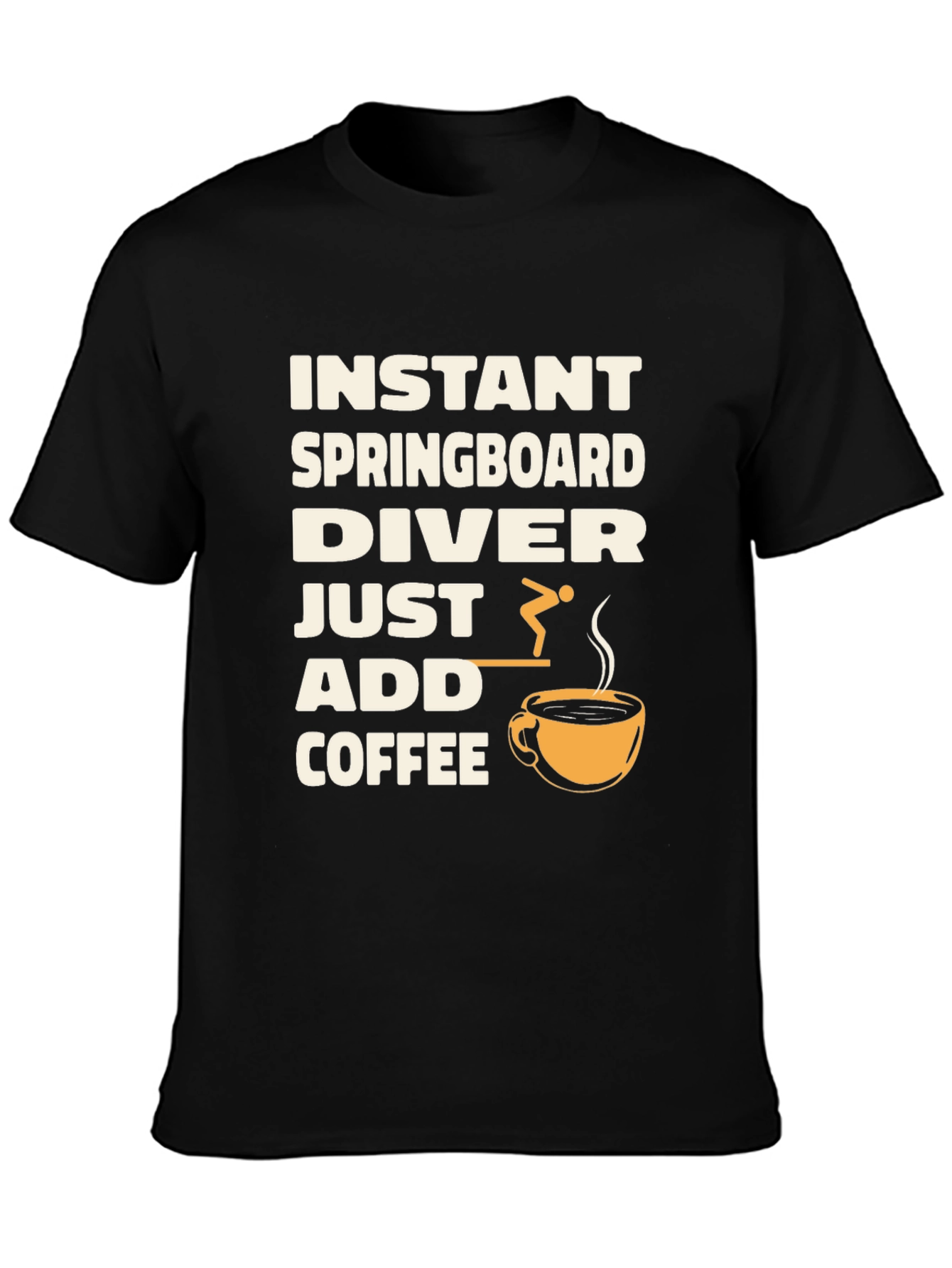 Instant Springboard Diver Coffee T-Shirt