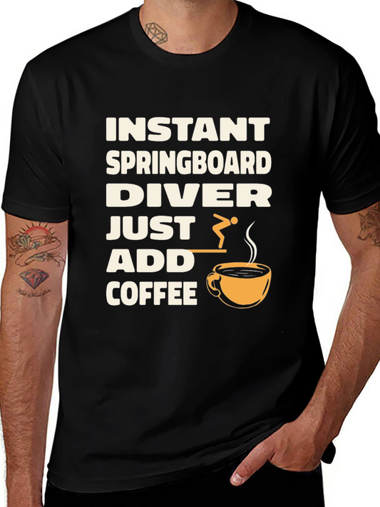 Instant Springboard Diver Coffee T-Shirt