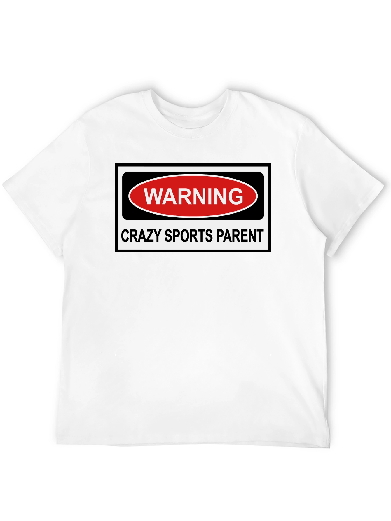 Crazy Sports Parent Warning Graphic T-Shirt