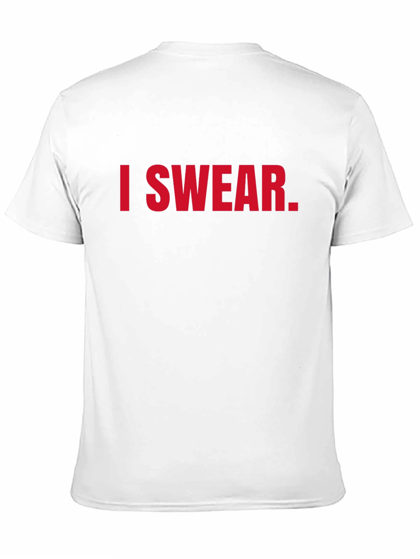 I Swear. Funny Graphic T-Shirt