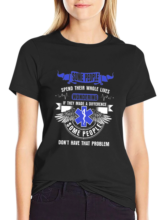 EMS T-Shirt - Some People Dont Have That Problem