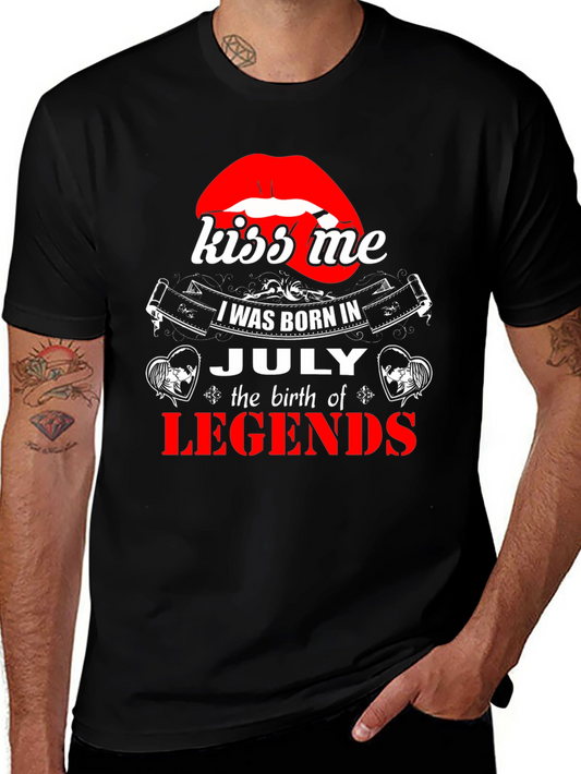 Kiss Me I was Born in July T-Shirt
