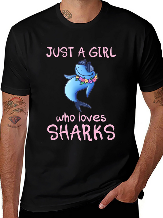 Just A Girl Who Loves Sharks T-Shirt