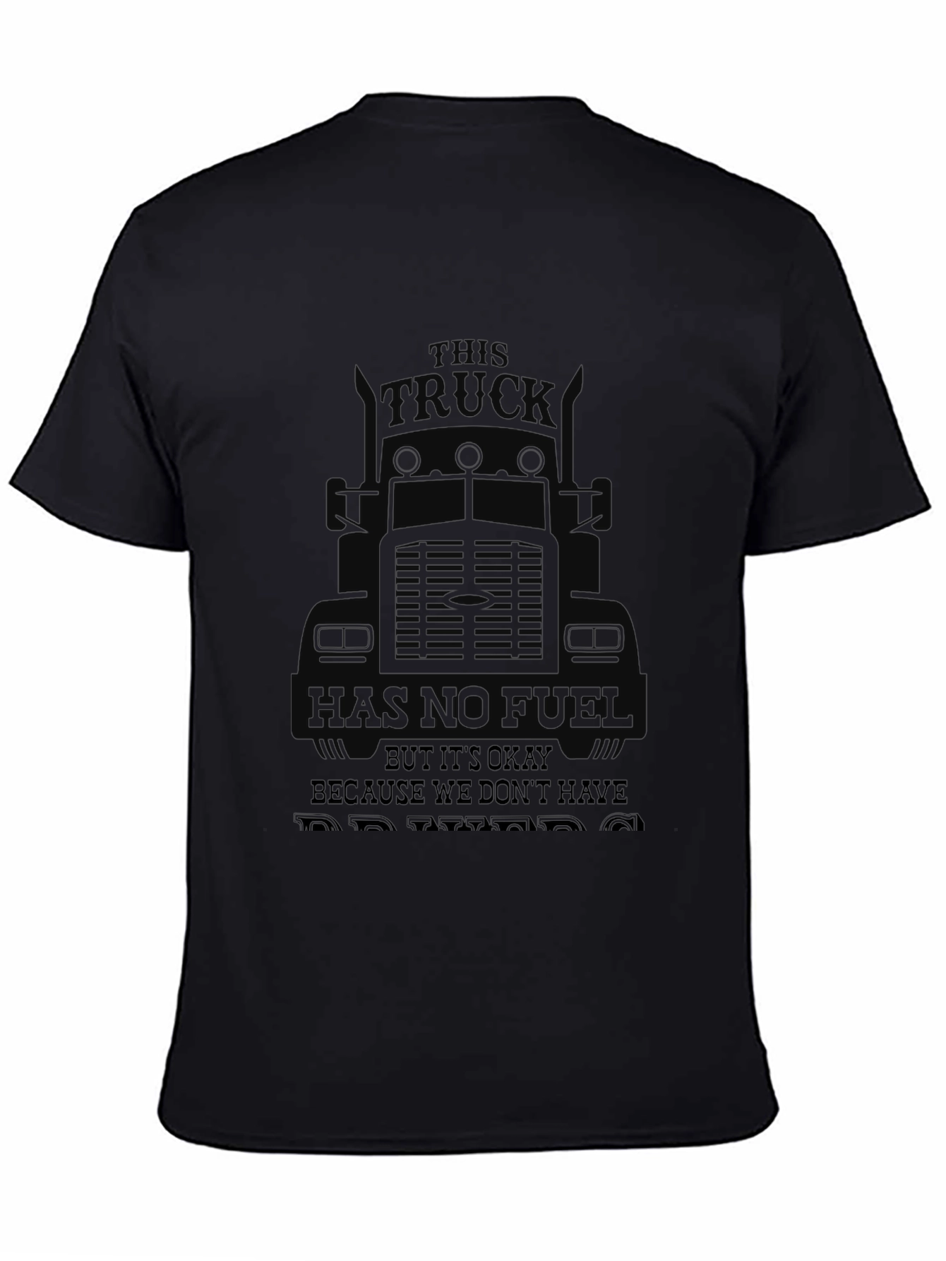 Funny Trucker Shirt - No Fuel No Problems
