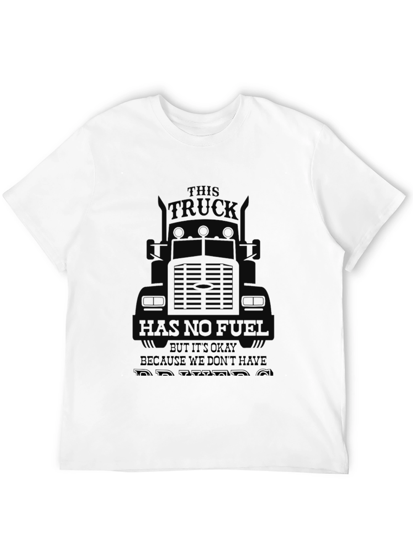 Funny Trucker Shirt - No Fuel No Problems