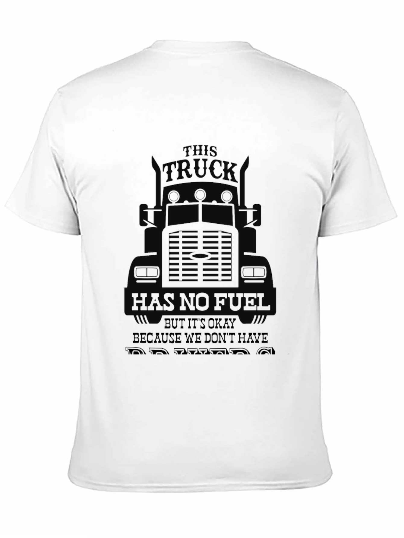 Funny Trucker Shirt - No Fuel No Problems