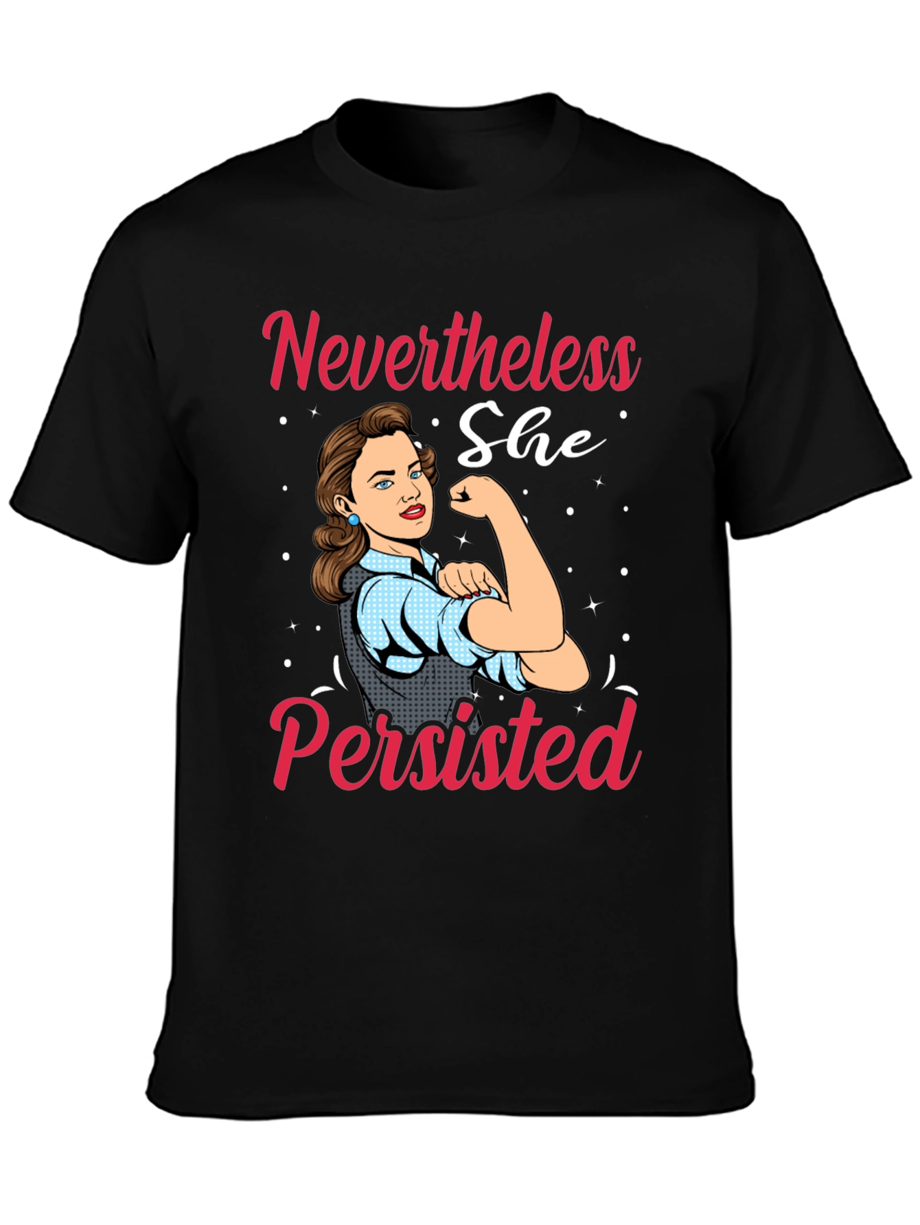 Nevertheless She Persisted Graphic T-Shirt