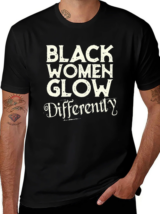 Black Women Glow Differently Graphic Tee