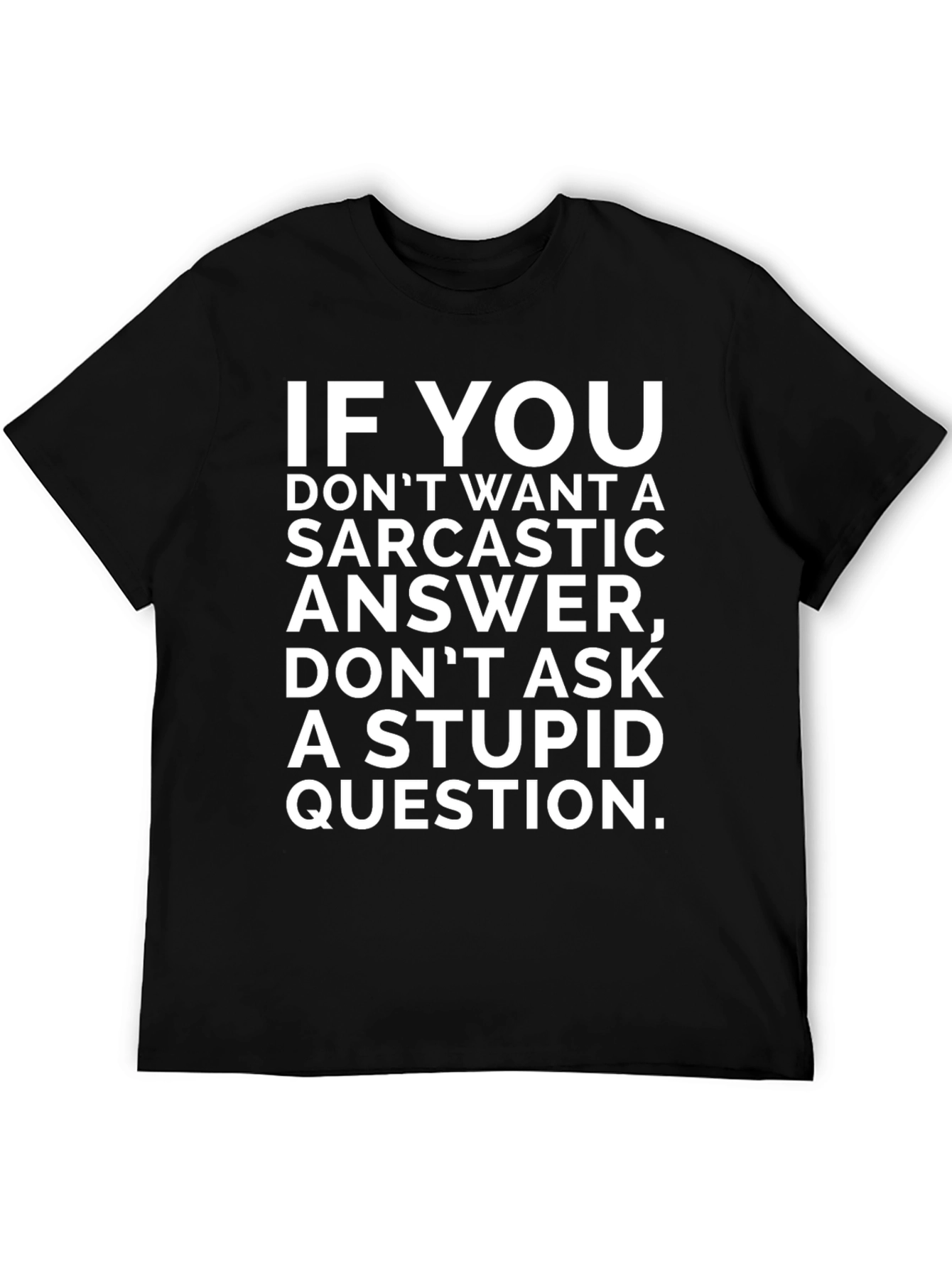 Sarcastic Answer T-Shirt Funny Novelty Tee