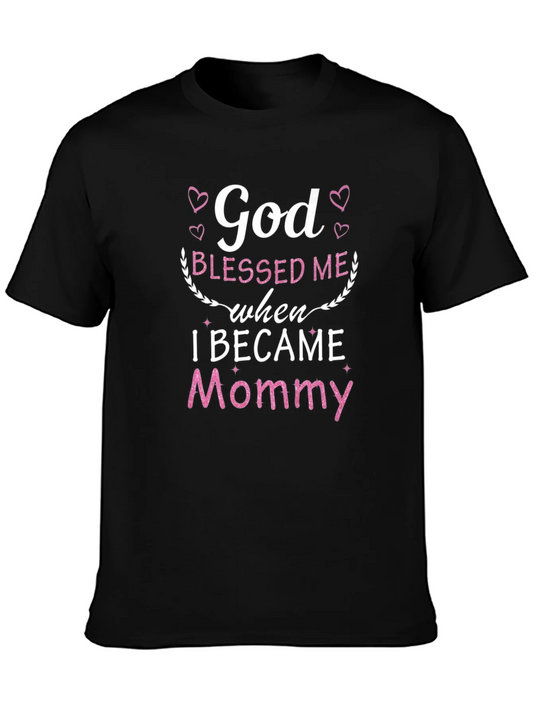 God Blessed Me When I Became Mommy Tee