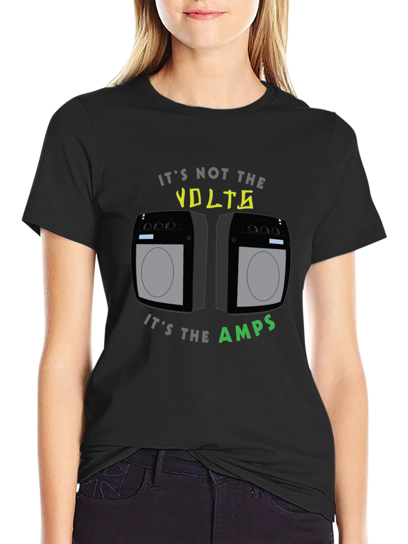 Its Not the Volts Its the Amps T-Shirt