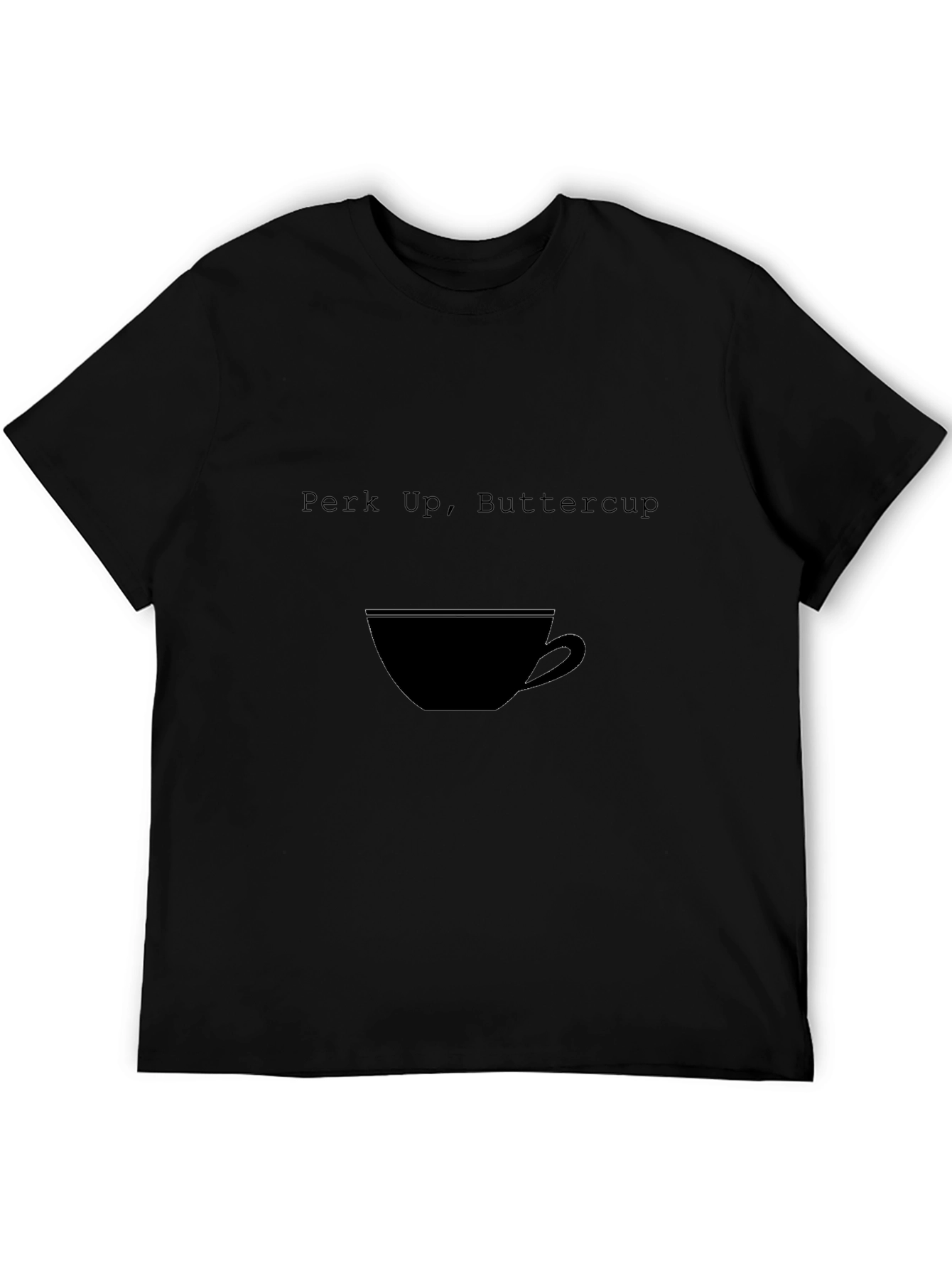 Perk Up Buttercup Black T-Shirt - Coffee Lover Tee
