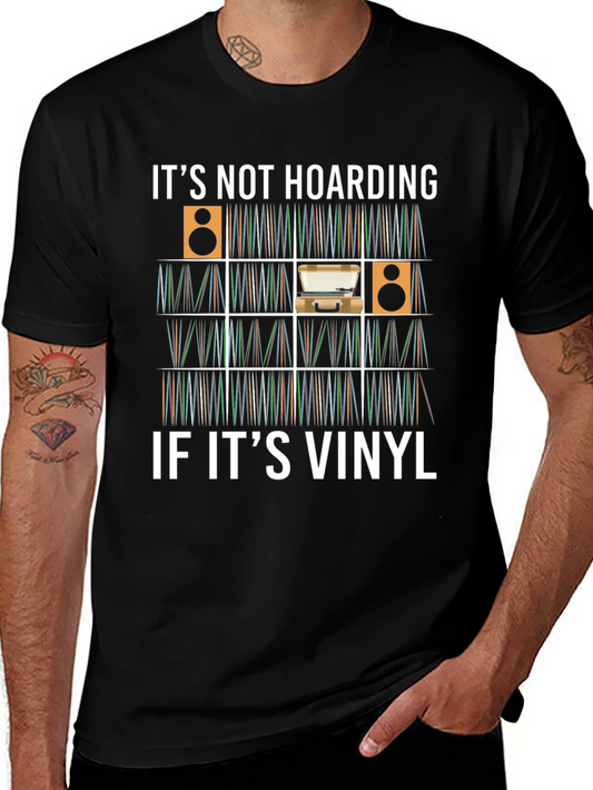 Its Not Hoarding If Its Vinyl T-Shirt