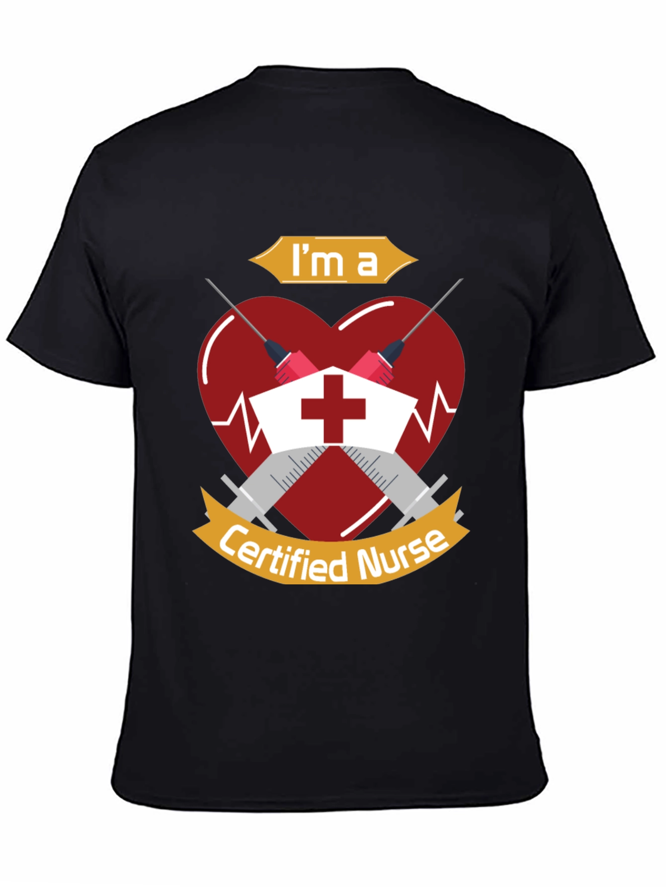 Im a Certified Nurse Graphic T-Shirt