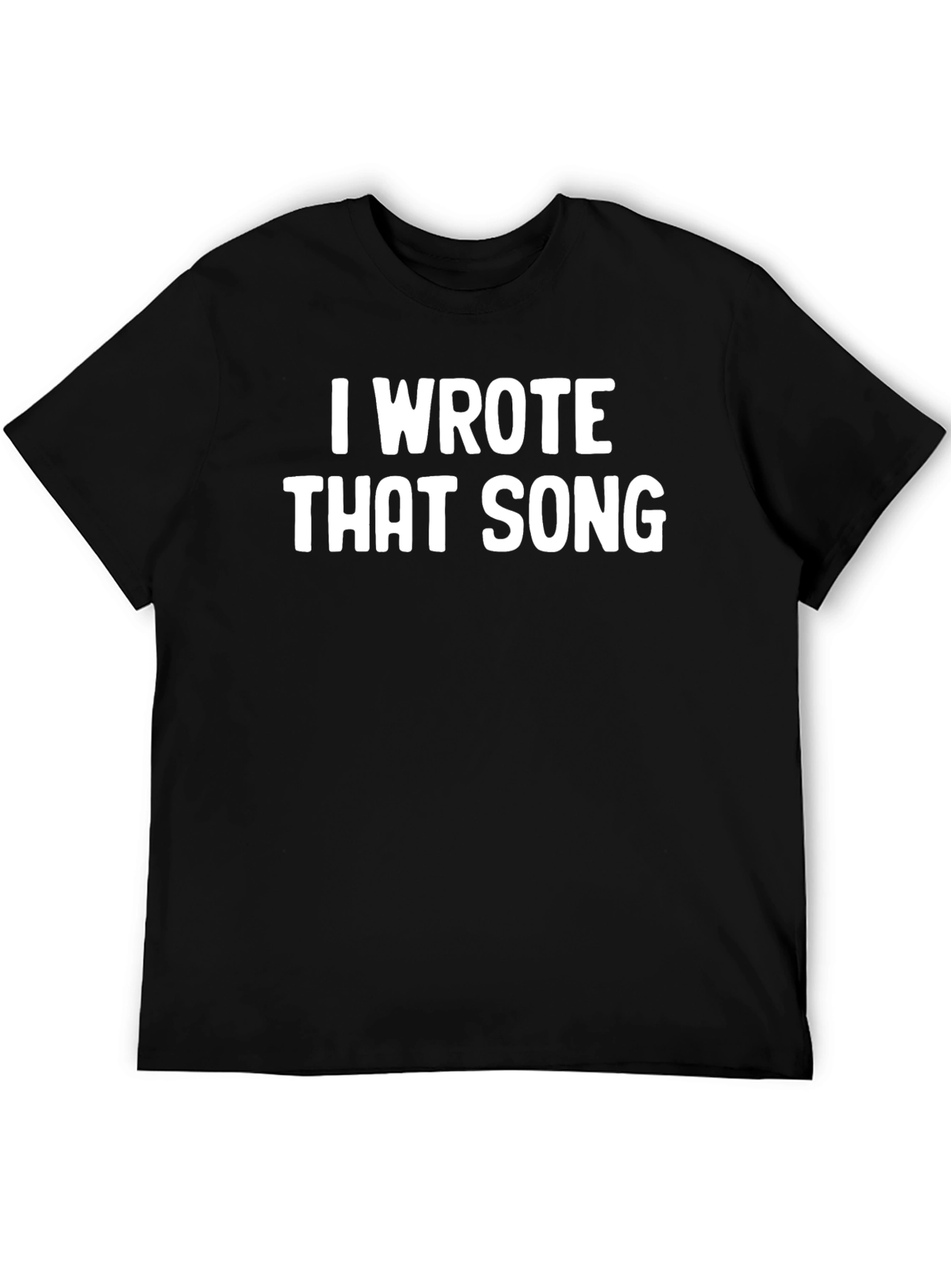 I Wrote That Song T-Shirt