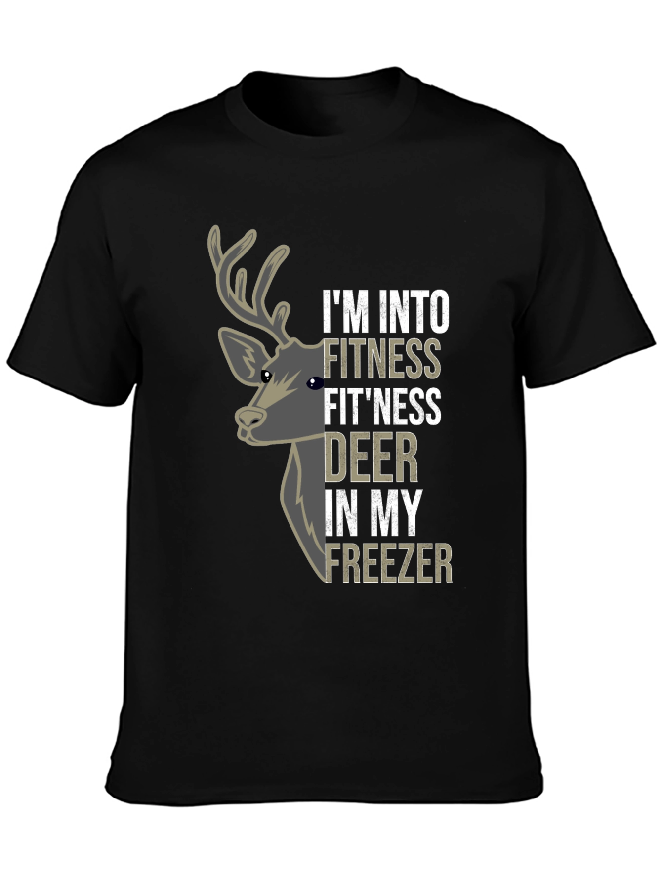 Fitness Fitness Deer T-Shirt - Funny Hunting Tee