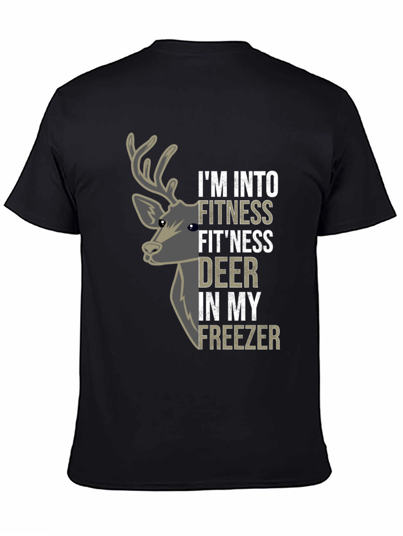 Fitness Fitness Deer T-Shirt - Funny Hunting Tee
