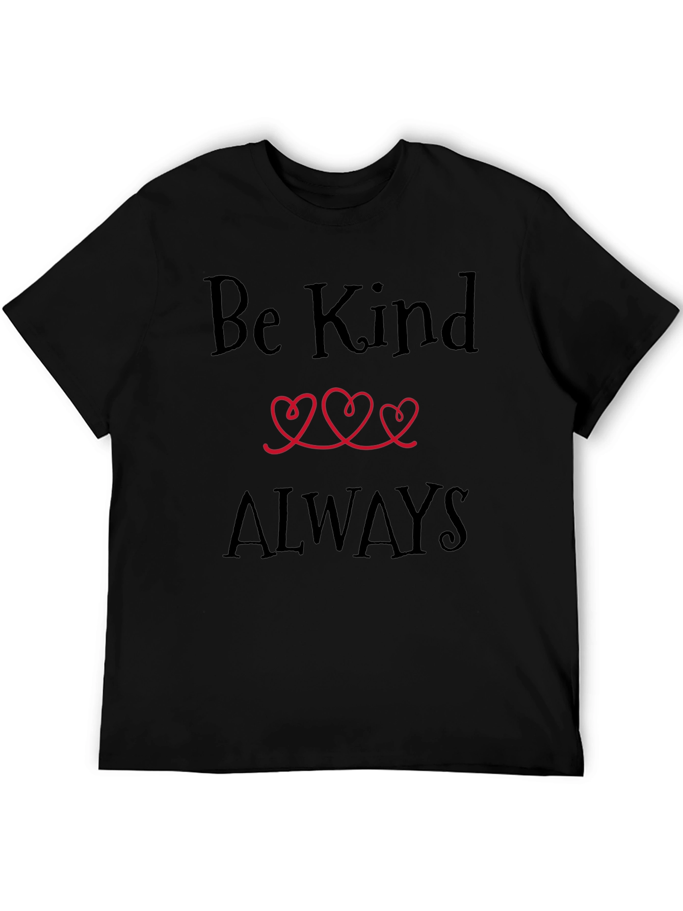 Be Kind Always T-Shirt - Black Graphic Tee