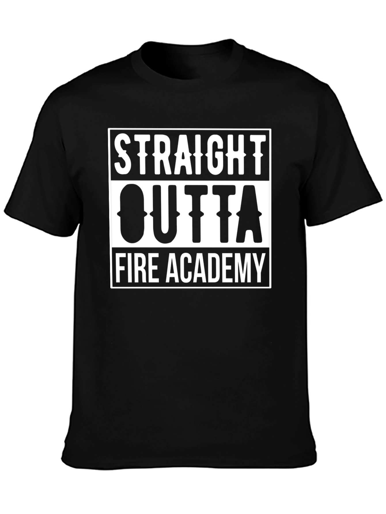 Straight Outta Fire Academy Black T-Shirt