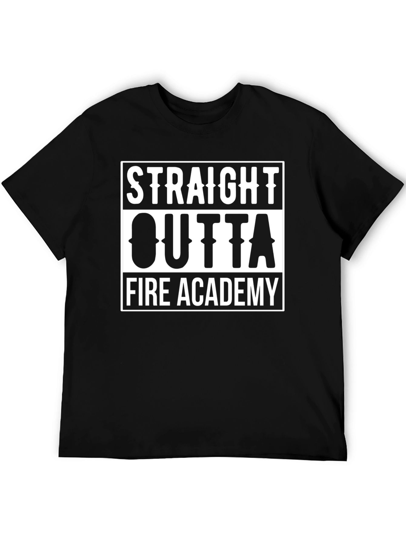Straight Outta Fire Academy Black T-Shirt