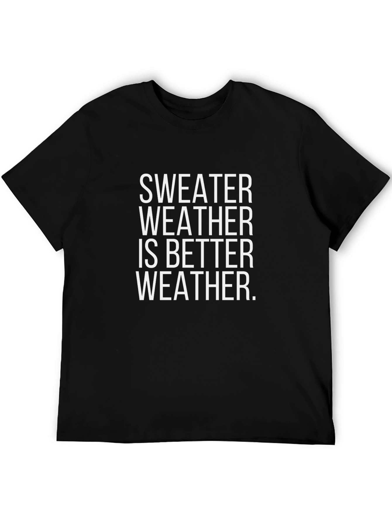Sweater Weather Graphic Tee - Soft Cotton Comfort