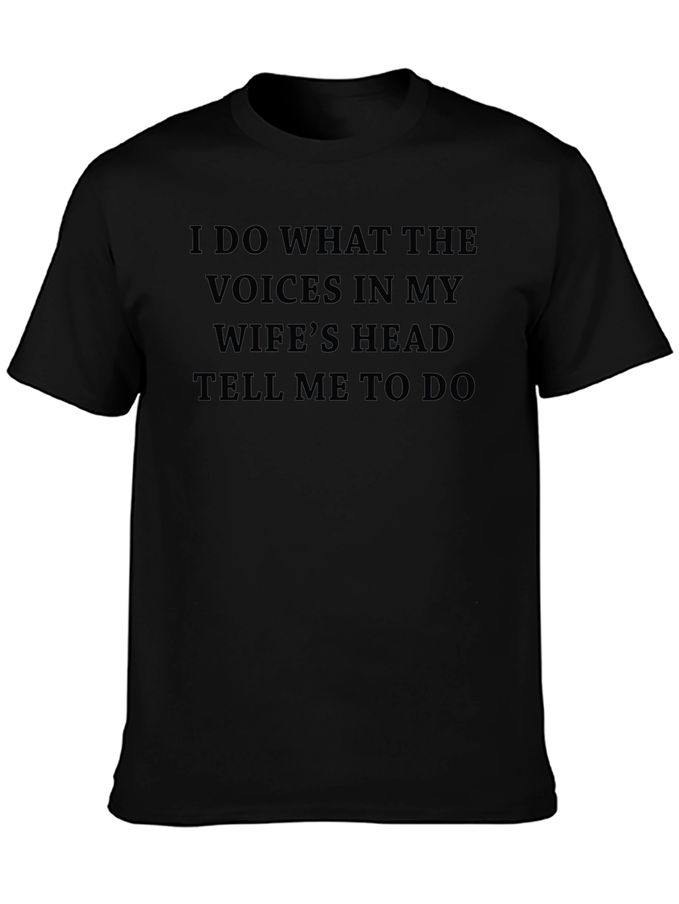 Husbands Duty T-Shirt: Wifes Head Voices Command