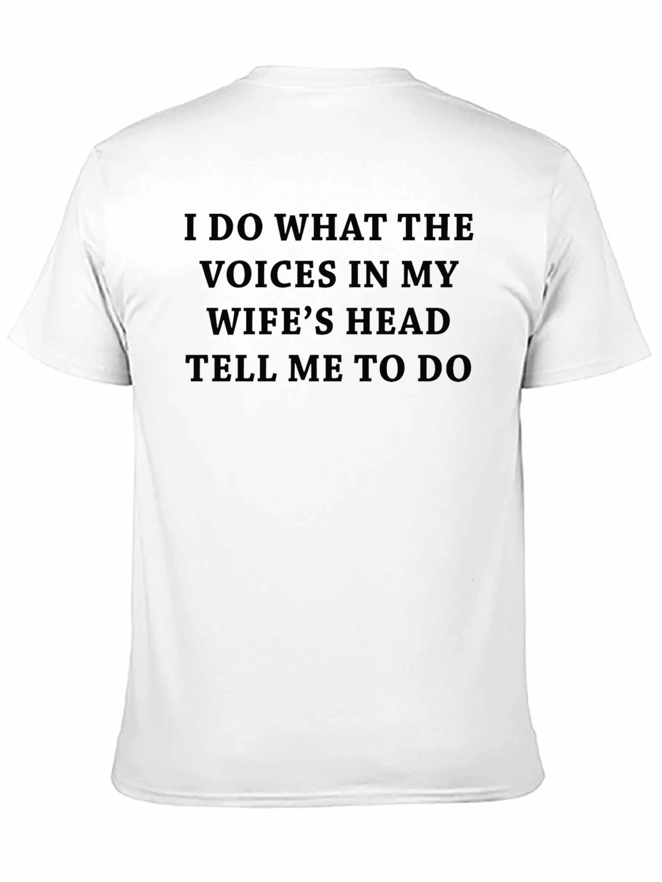 Husbands Duty T-Shirt: Wifes Head Voices Command