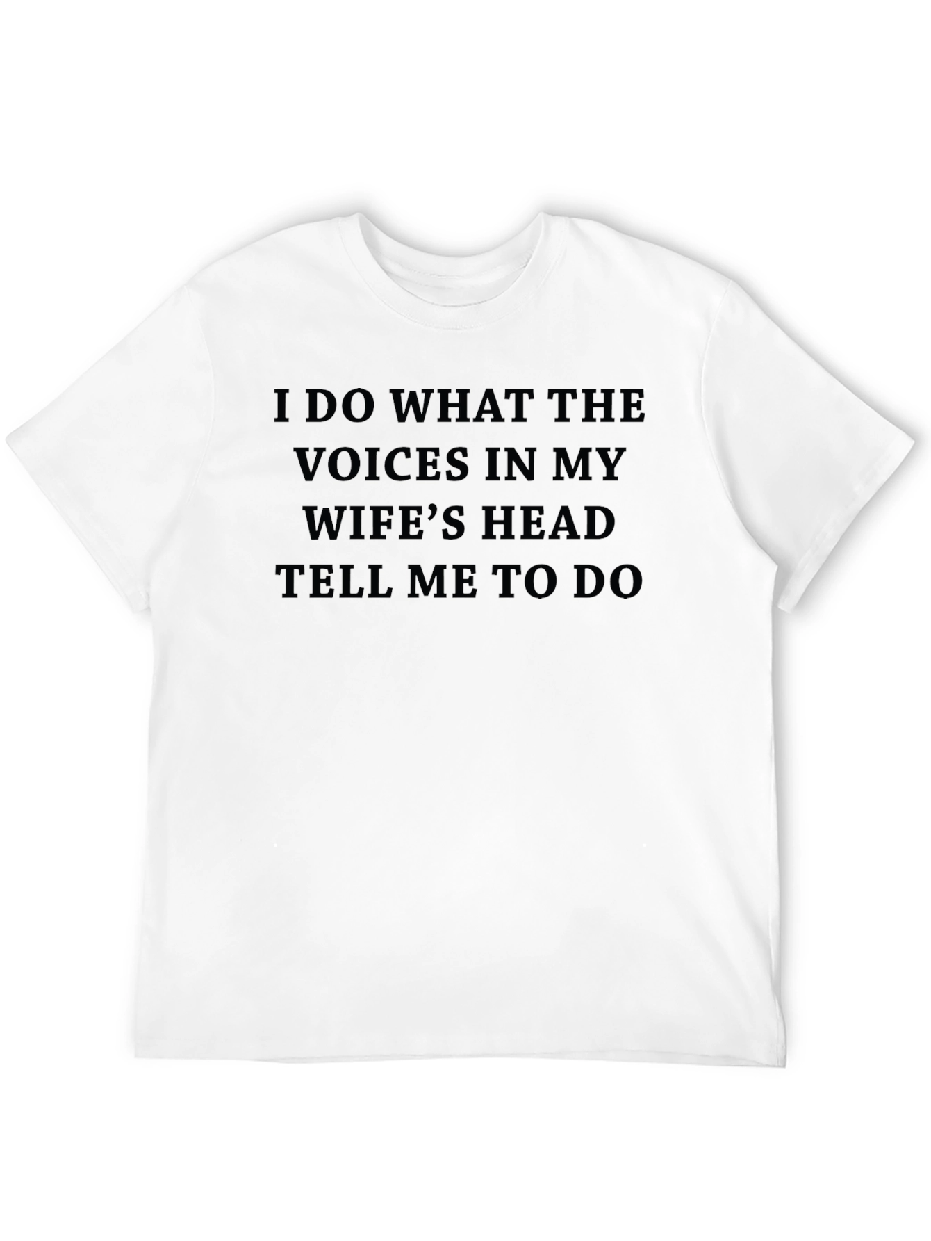 Husbands Duty T-Shirt: Wifes Head Voices Command