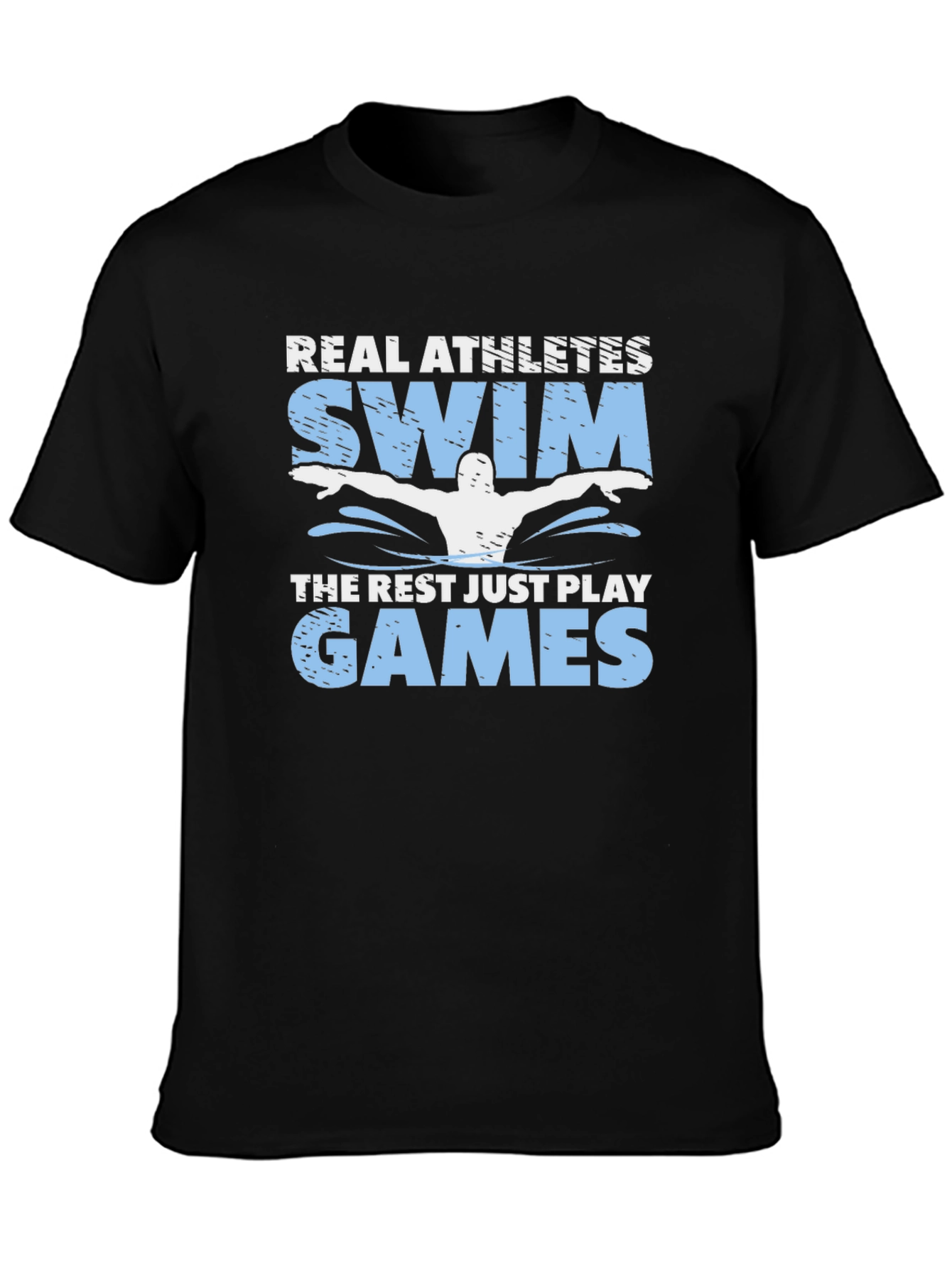 Real Athletes Swim T-Shirt - Funny Swimmer Tee