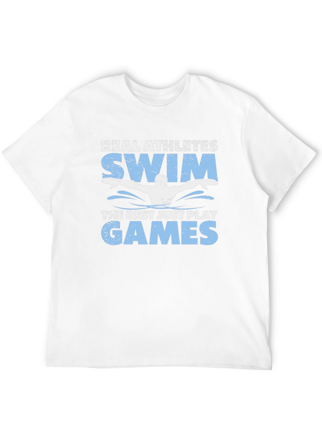 Real Athletes Swim T-Shirt - Funny Swimmer Tee